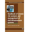Handbook of seismic risk analysis and management of civil infrastructure systems